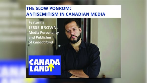 I Went To Jesse Brown’s Talk On ‘Antisemitism In Canadian Media’